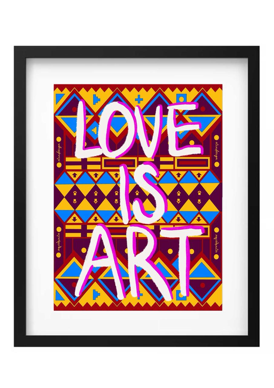 Pre Order Love is Art Print | Wall Art | Decor